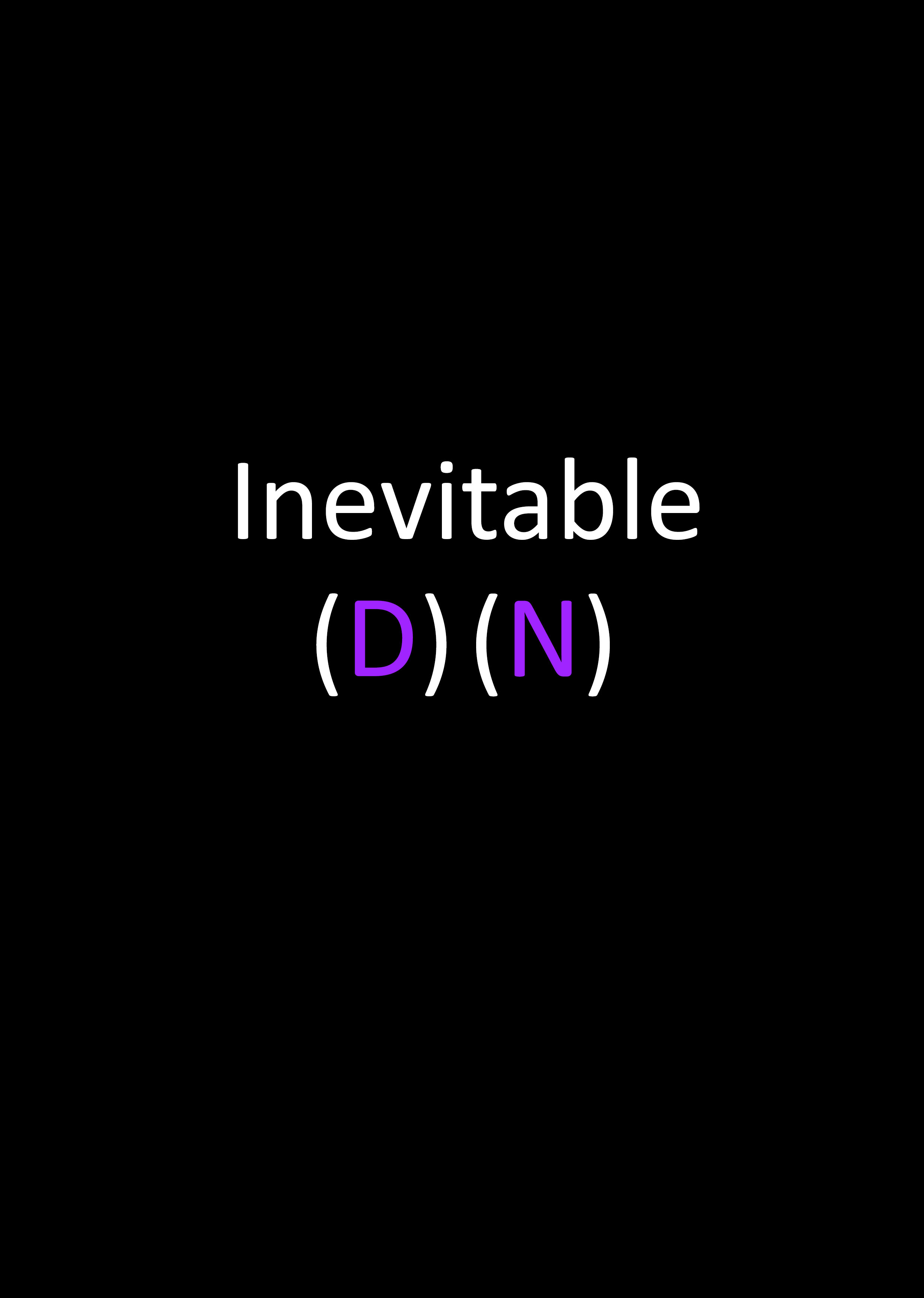 Inevitable